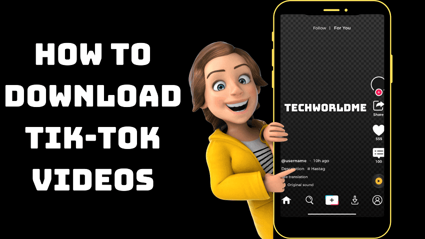 How to Download Tik Tok videos on PC