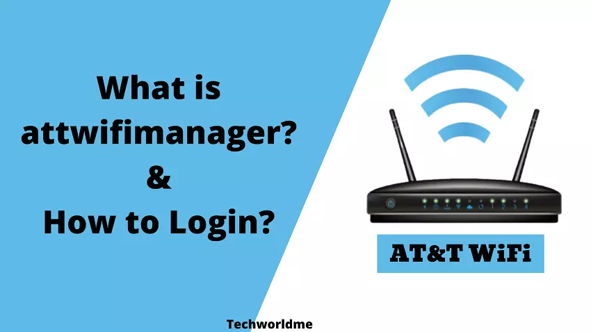  What is http //attwifimanager? And How to Login on http //attwifimanager.